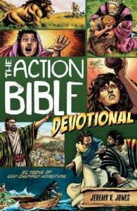 0781407273 | The Action Bible Devotional: 52 Weeks of God-Inspired Adventure