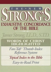 078526096X | The New Strong's Exhaustive Concordance of the Bible
