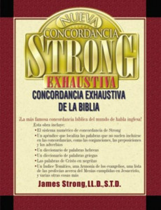 0899223826 | Span-New Strongs Exhaustive Concordance (Nueva Concordancia Strong Exhaustiva de la Biblia)