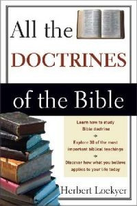 0310280516 | All the Doctrines of the Bible