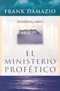 0914936050 | Desarrollando El Ministerio Profetico