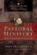 1418500062 | Pastoral Ministry: The John MacArthur Pastor's Library