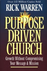 0310201063 | The Purpose Driven Church: Growth Without Compromising Your Message & Mission