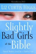 140007214X | Slightly Bad Girls of the Bible