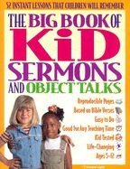 0830725164 | The Big Book of Kid Sermons and Object Talks: 52 Instant Lessons That Children Will Remember