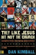 0310245907 | They Like Jesus But Not the Church: Insights from Emerging Generations