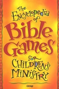 0764426966 | The Encyclopedia of Bible Games for Children's Ministry