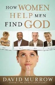 078522632X | How Women Help Men Find God