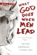 141431549X | What God Does When Men Lead