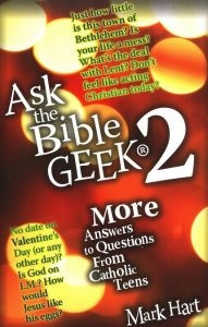 0867167661 | Ask the Bible Geek 2: More Answers to Questions from Catholic Teens