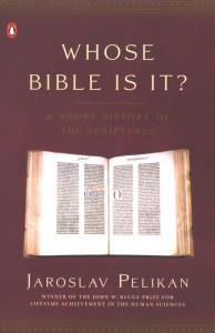 0143036777 | Whose Bible Is It?: A History of the Scriptures Through the Ages