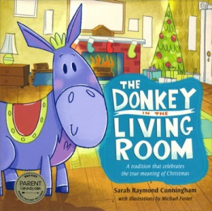 1433683172 | The Donkey in the Living Room: A Tradition That Celebrates the True Meaning of Christmasm Nativity Set with book