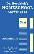 0940319128 | Dr. Beechick's Homeschool Answer Book