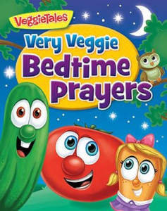 0824916700 | Very Veggie Bedtime Prayers VeggieTales
