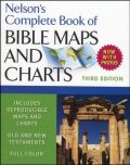 1418541710 | Nelson's Complete Book Of Bible Maps and Charts (3rd Edition)