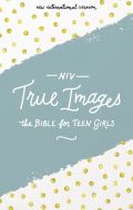 0310080037 | NIV True Images Bible For Teen Girls Hardcover