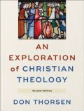 1540961745 | An Exploration of Christian Theology, 2nd ed.