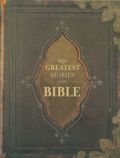 1418541664 | NKJV The Greatest Stories of the Bible