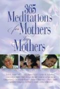 0687492556 | 365 Meditations For Mothers By Mothers