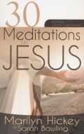 1603749586 | 30 Meditations On Jesus
